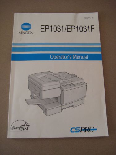Minolta EP1031/EP1031F Operator’s Manual  Guide 1159-7704-05 Used