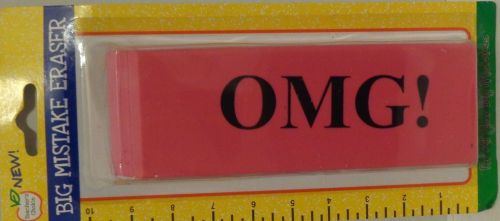 LARGE ERASER &#034;FOR BIG MISTAKES!&#034; &#034;OMG&#034; (PINK), 2 INCHES X 6 INCHES 5/8 THICK NEW