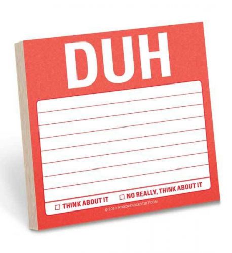 Sticky notepad - duh - 100 sheets novelty stickies for sale