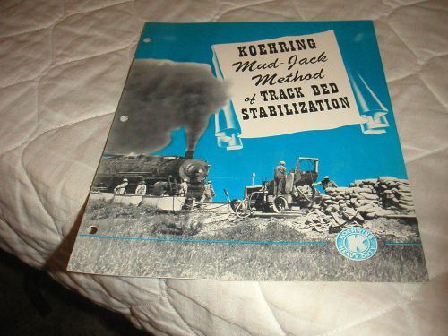 1946 koehring mud-jack method for railroad track bed sales brochure for sale