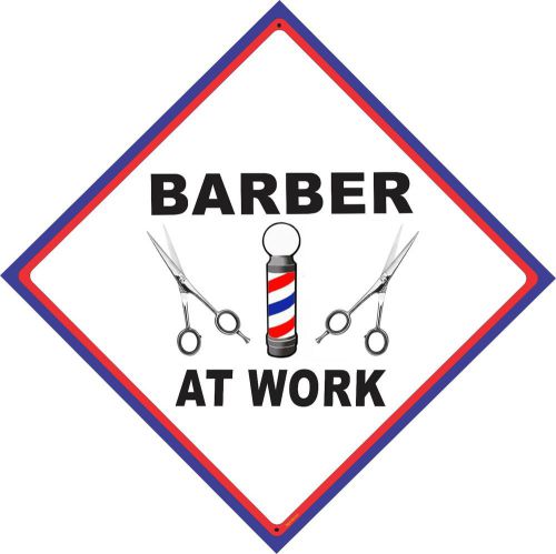 BARBER SHOP SIGN - &#034;AT WORK&#034; -  BARBER SUPPLIES, BARBER CHAIR, SALON SUPPLIES