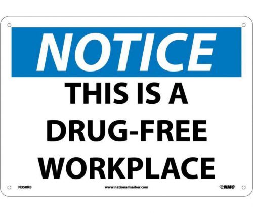 NMC N350RB SAFETY SIGN - &#034;THIS IS A DRUG-FREE WORKPLACE&#034; 10 x 14 Rigid Plastic