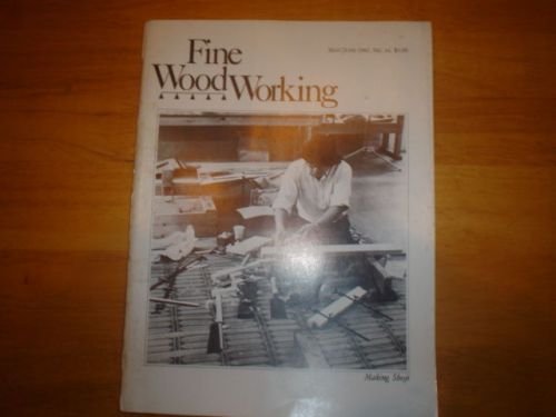 Vintage fine woodworking magazine taunton press issue no34 may jun 1982 for sale