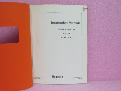 Monsanto Manual 1103A Frequency Converter Plug-In Instruction Man. w/Schematics