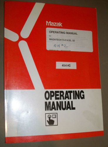 Mazak Operating  for Mazatech V-414/22, 32 Manual 414 #2