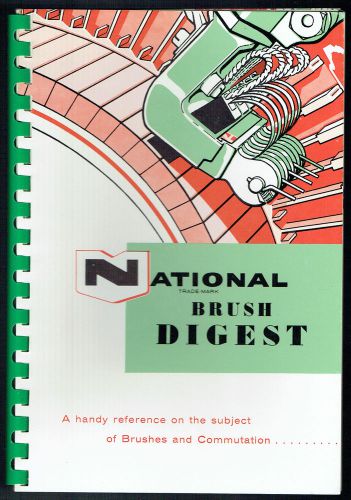 National brush digest (elect. motors) by national carbon co, 1957, 60 pages for sale