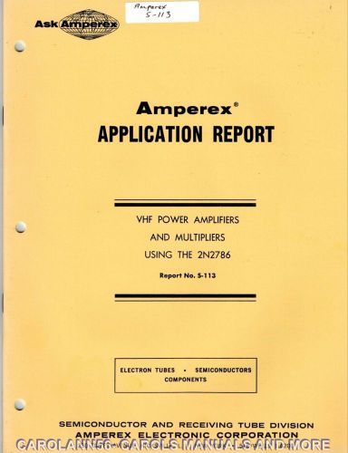AMPEREX Application Report # S-113 VHF Power amplifiers and multipliers 2N2786