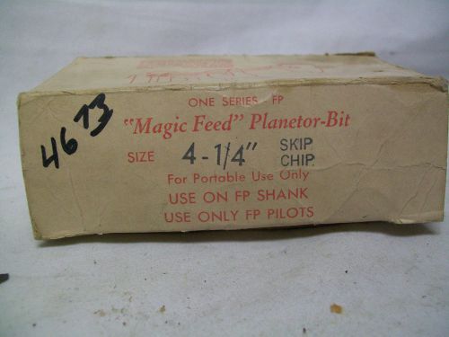 4-1/4&#034; Magic Feed Planetor-Bit For Use On FP Shank and FP Pilots w/ 6 Skip Chips