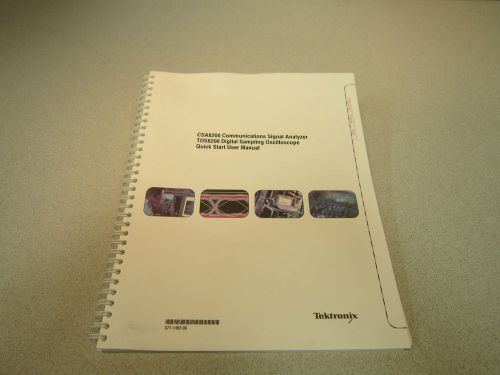 Tektronix CSA8200 Signal Analyzer, TDS8200 Oscilloscope Quick Start User Manual