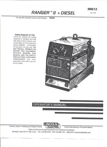 Lincoln Electric (RANGER 8 DIESEL ) Welder Operators  Manual) Bound Copy