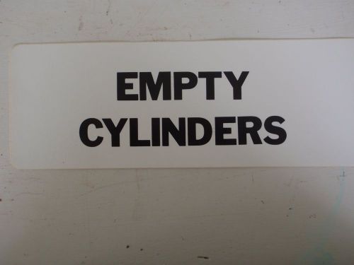Sign &#034;Empty Cylinders&#034;, 10&#034; x 3.5&#034;, Adhesive-backed - plastic coated paper