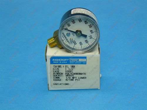 Ashcroft 15W1005-H-01L-100# 1 1/2&#034; Pressure Gauge 0-100 PSI LM 1/8&#034; NPT New