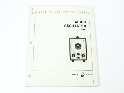 Audio Oscillator Operating and Service Manual - HP 201C