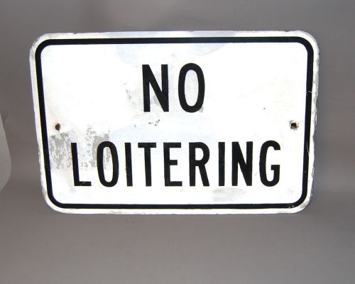 3 VINTAGE NO LOITERING SIGNS 12 X 18 ALUMINUM