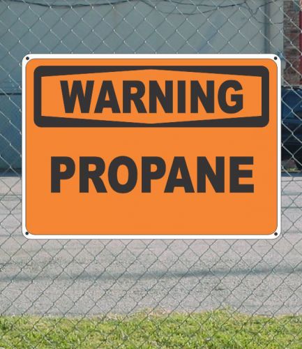 Warning propane - osha safety sign 10&#034; x 14&#034; for sale