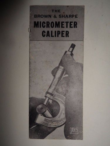 Original Vintage Brown &amp; Sharpe Mfg Micrometer Caliper Manual