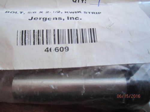 (1) jergens 46609 kwik strip bolt 5/8&#034; x 2-1/2&#034; new in bag! for sale