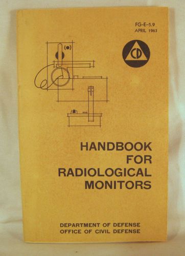 Handbook for Radiological Monitors FG-E-5.9 April 1963-Office of Civil Defense
