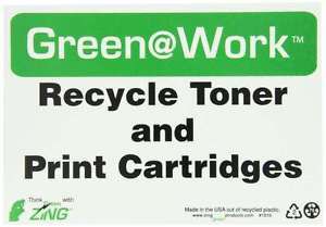 Zing environmental awareness sign, header &#034;green at work&#034;, &#034;recycle toner and pr for sale