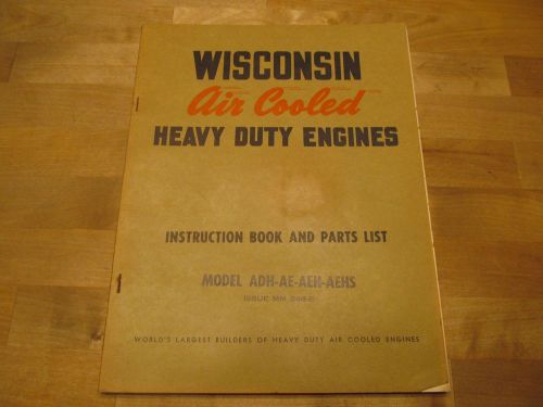 Wisconsin Engines Model ADH AE AEH AEHS Instruction Book Parts List MM-246B