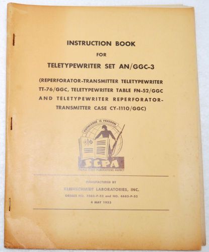 VINTAGE 1953 INST BOOK FOR TELETYPEWRITER SET AN/GGC-3 - KLEINSCHMIDT LAB