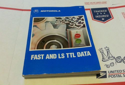 Fast and LS TTL Data Paperback – 1988 by Motorola