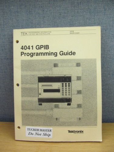TEKTRONIX 4041:  GPIB Programming Guide