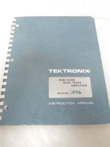 TEKTRONIX 7A18/7A18N DUAL TRACE AMPLIFIER INSTRUCTION MANUAL