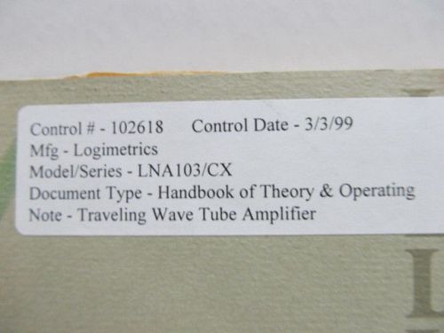 LOGIMETRICS MODEL LNA103/CX : Traveling WT Amplifier Theory Manual w/Schematics