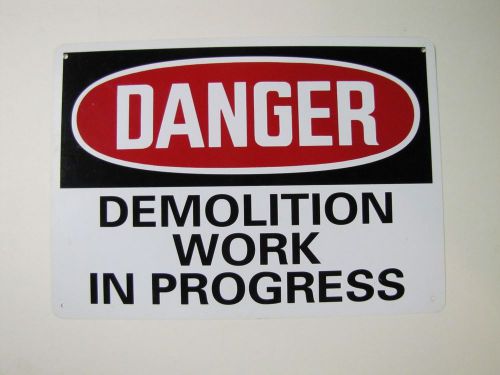 DANGER - Demolition Work in Progress Sign
