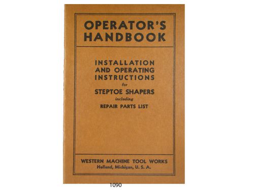Western machine steptoe shapers operator handbook &amp; repair parts list *1090 for sale