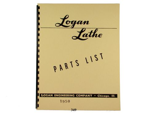 Logan Lathe Model 1950 Parts Manual *349