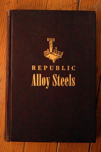 Republic Alloy Steels 1949 Book Republic Steel Corporation Illustrated Metalwork