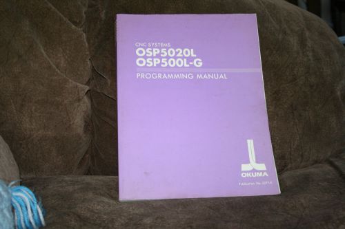 OKUMA CNC SYSTEMS OSP5020L OSP500L-G PROGRAMMING MANUAL