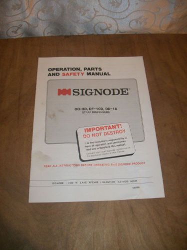 Operation, parts, &amp; safety manual signode do-3d, df-10d, dd-1a strap dispensers for sale