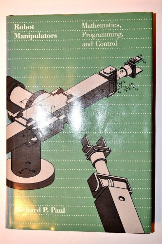 Robot manipulators: mathematics programing &amp; control, computer book   #rb93 for sale