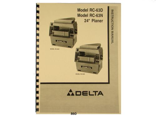 Delta 24&#034; model rc-63d, rc-63n  wood planer  instruction &amp; parts manual *860 for sale