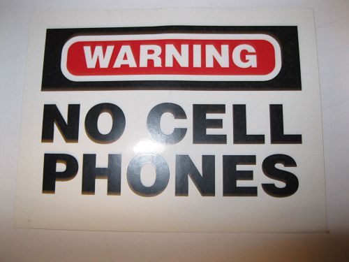 &#034;WARNING - NO CELL PHONES&#034; Warning Decal/Sticker