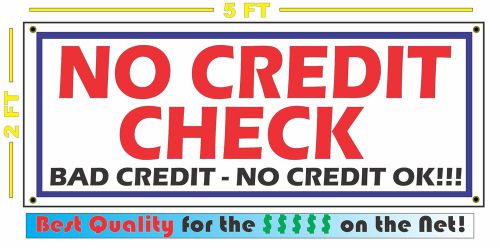 NO CREDIT CHECK Banner Sign NEW Larger Size for Auto Used Car Lot Shop BAD OK