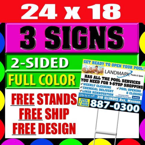 (3) 2-SIDED 24 X 18 CUSTOM FULL COLOR SIGNS + FREE STANDS + FREE DESIGN