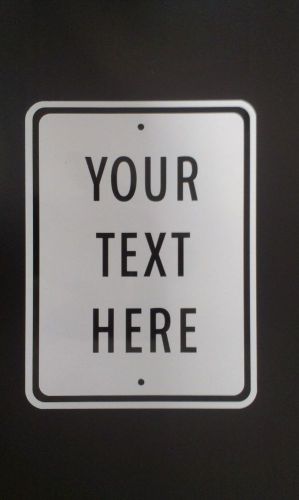 Business Parking Signs - CUSTOM- Your Message on 9&#034; x 12&#034; Aluminum Parking Signs