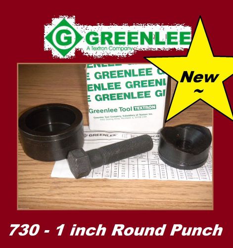 NEW GREENLEE #730- 1 inch ROUND RADIO CHASSIS PUNCH - WITH BOX and INSTRUCTIONS.
