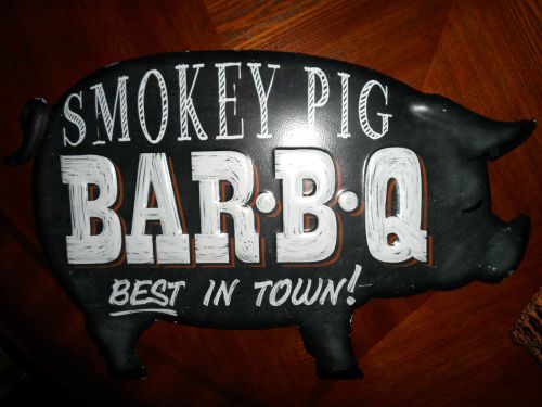 Embossed Metal Chalkboard Look SMOKEY PIG BAR B Q Best in Town Restaurant Sign