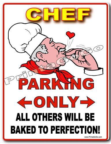 Chef parking sign -cook food baker kitchen grill fun! for sale