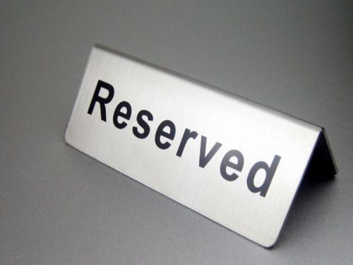 Quality Stainless Steel &#034;RESERVED&#034; Table Signs Table Bar Restaurant Signs