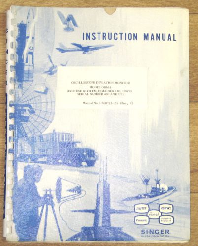 Singer Instrumentation FM10 Oscilloscope Deviation monitor Model ODM-1 Manual