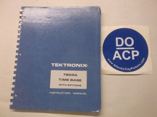 TEKTRONIX 7B50A TIME BASE WITH OPTIONS INSTRUCTION MANUAL 070-1986-00