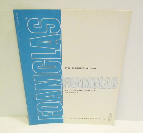 FOAMGLAS BUILDING INSULATION PITTSBURGH CORNING CORP. 1950&#039;s CATALOG BROCHURE