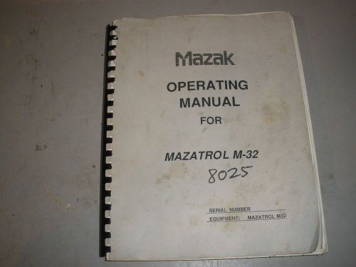 Mazak CNC Mill Operating Manual For M-32 Control