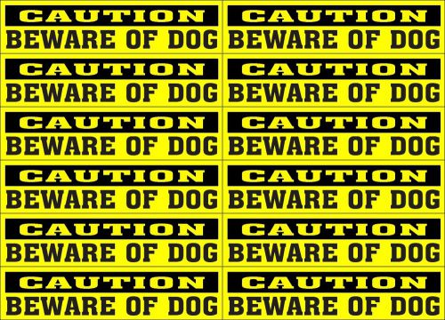 LOT OF 12 GLOSSY STICKERS, CAUTION BEWARE OF DOG, FOR INDOOR OR OUTDOOR USE